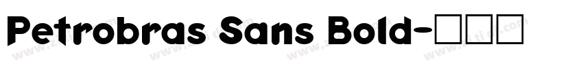 Petrobras Sans Bold字体转换